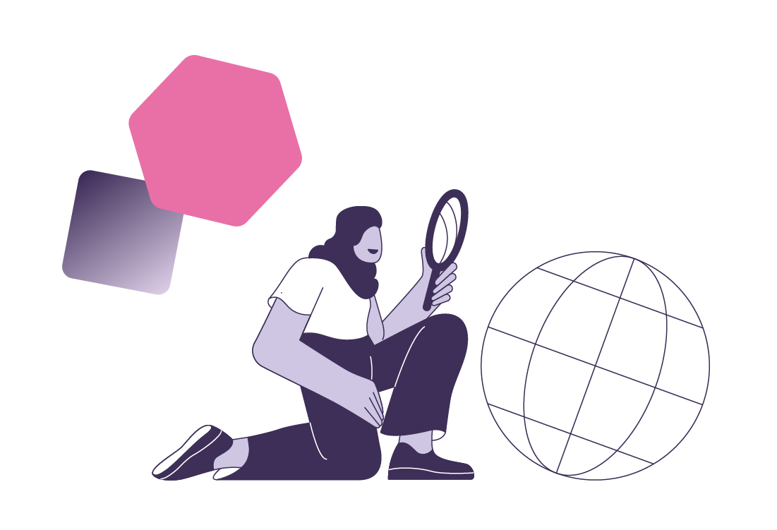 An abstract illustration featuring a stylized human figure on one knee and holding a magnifying glass up to a big pink globe. Above the figure's head float some geometric shapes, including a red square and a blue hexagon.